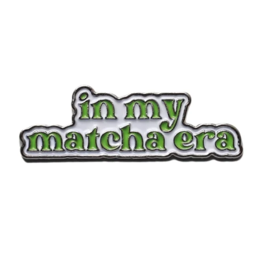 In My Matcha Era
